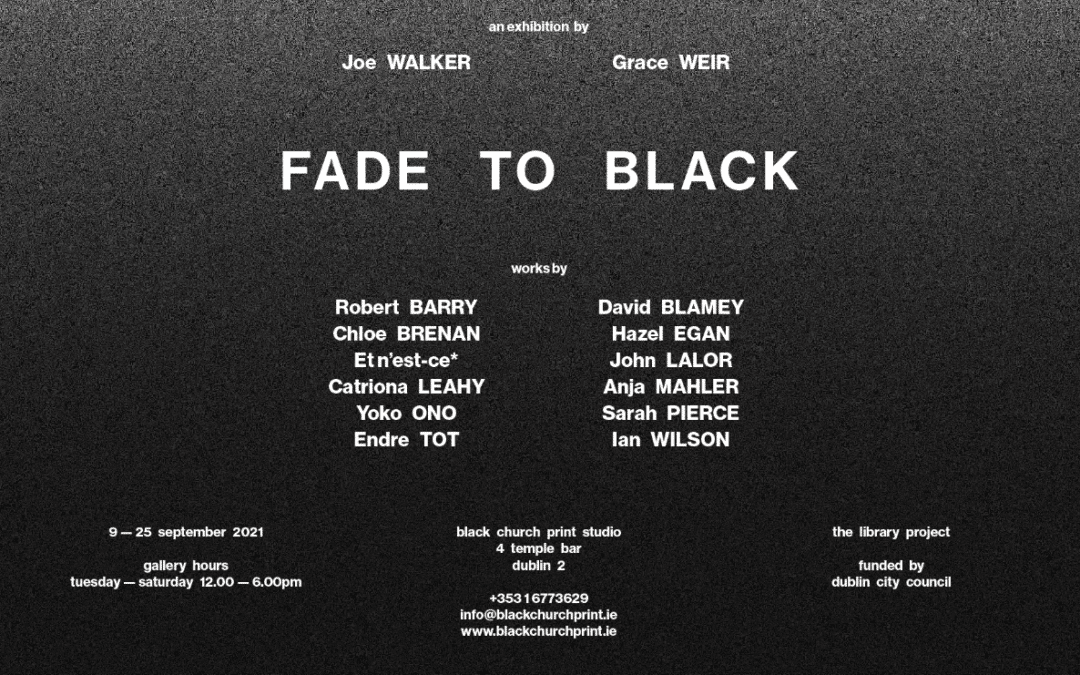 Exhibition: Fade to Black